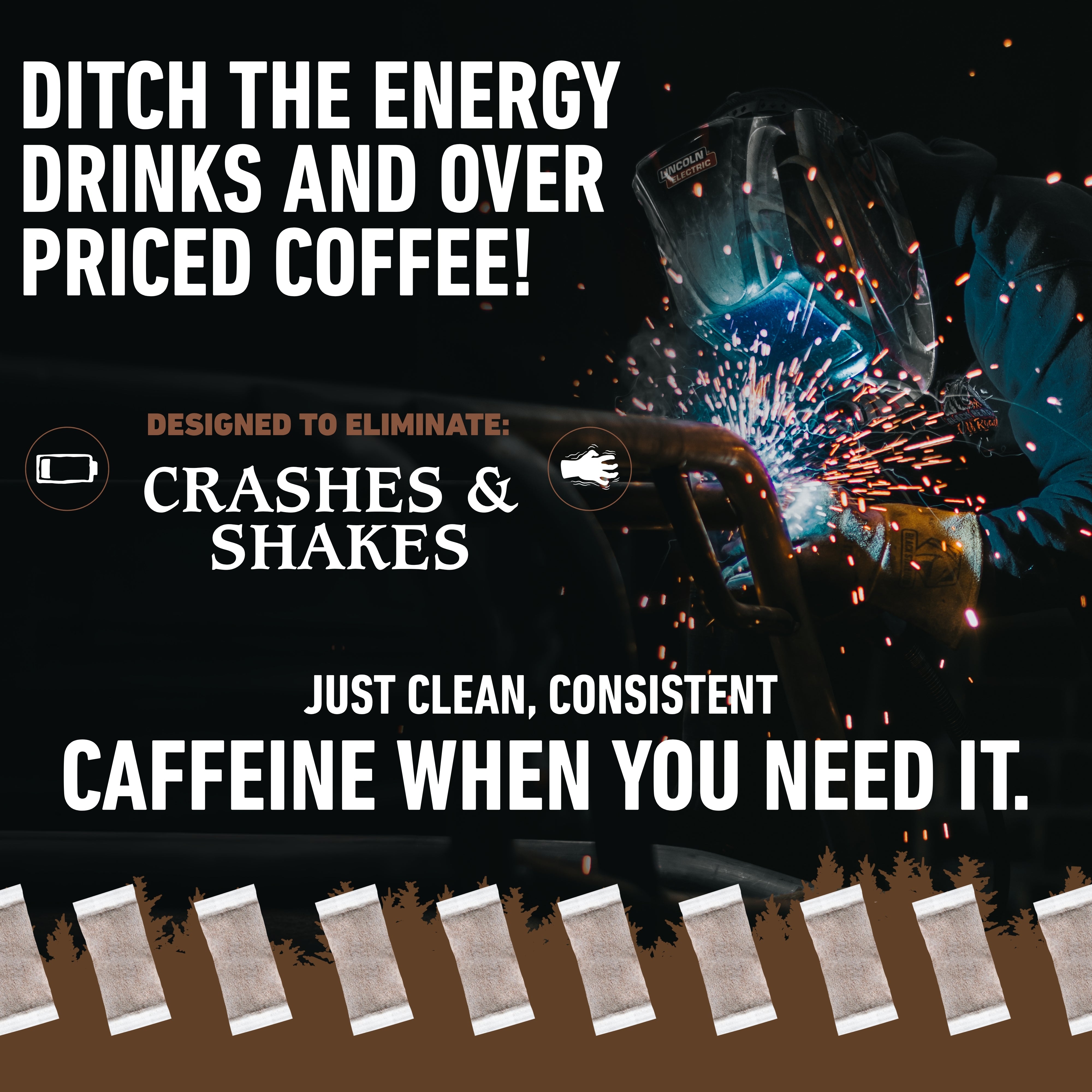 Advertisement for smky mtn caffeine pouches with text and images of a person welding.