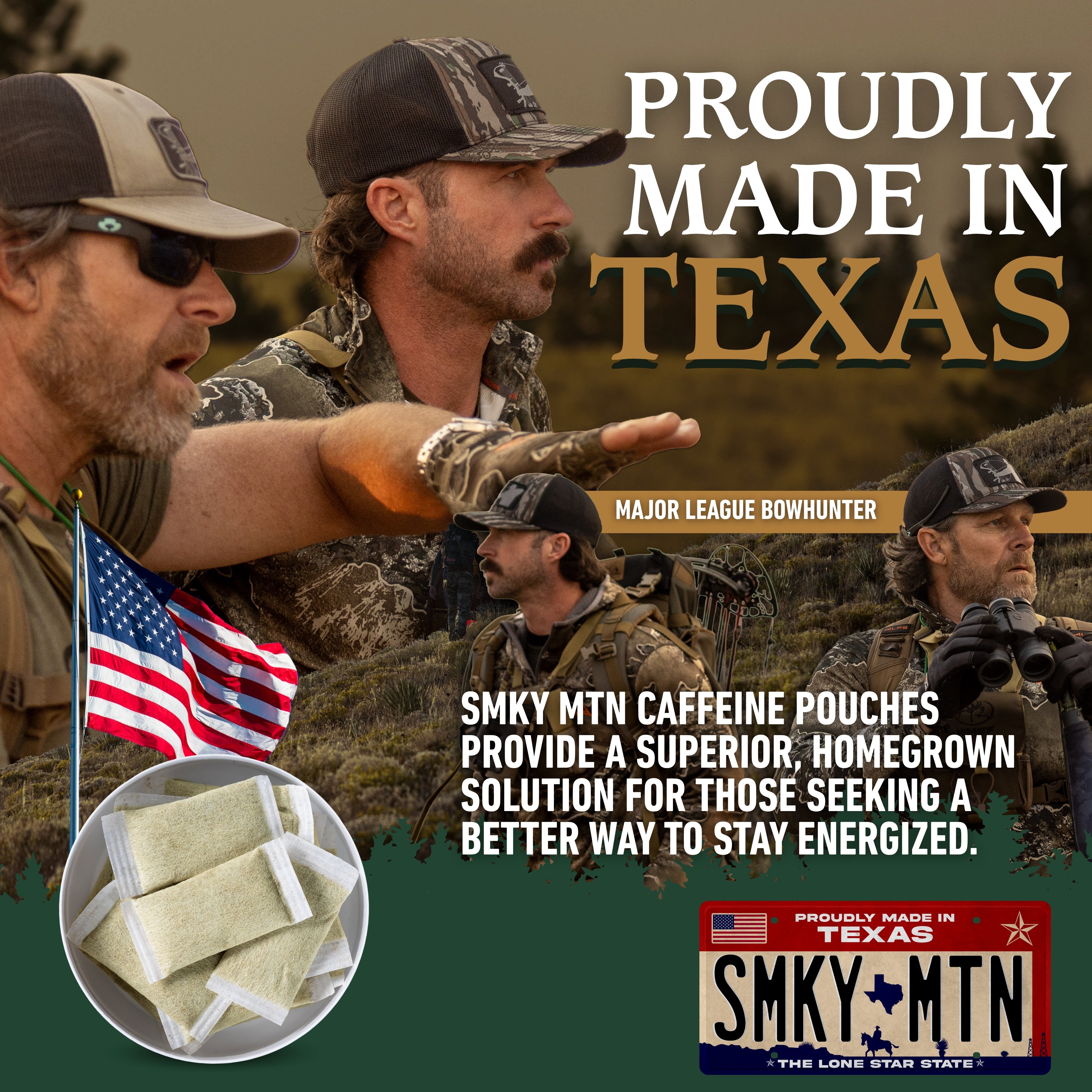 Promotional graphic for SMKY MTN caffeine pouches, featuring major league bowhunter with the text 'PROUDLY MADE IN TEXAS' and an inset showing the beige rectangular pouches. The design includes an American flag, a Texas license plate graphic, and product branding.