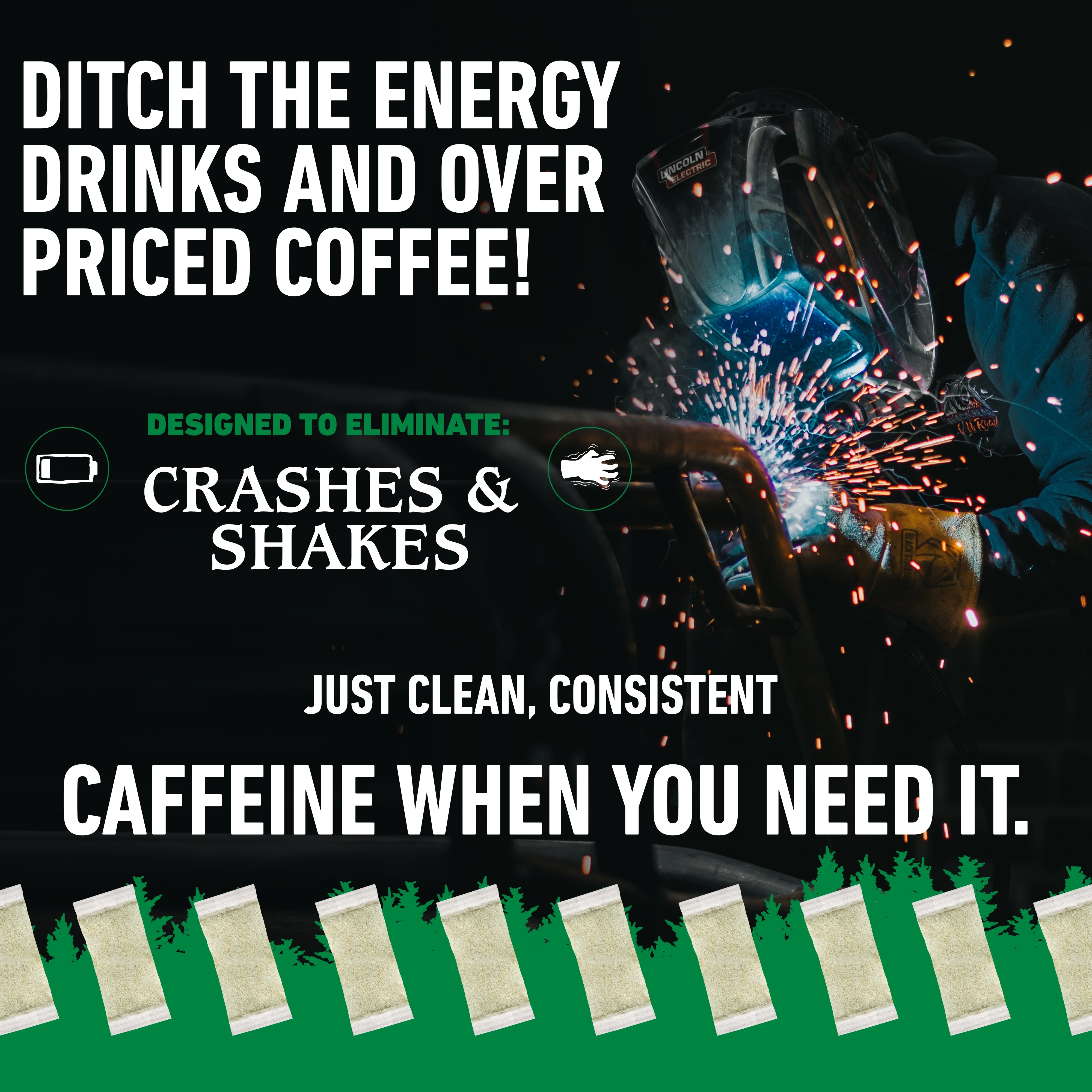 Advertisement for smky mtn caffeine pouches with text and images of a person welding.